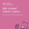 Droga do szczęścia czyli jak czerpać radość z pracy