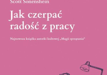 Droga do szczęścia czyli jak czerpać radość z pracy